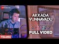 Akkada Vunnavadu(Telugu)-Full Video |Spyder |Mahesh Babu, Rakul Preet |AR Murugadoss |Harris Jayaraj