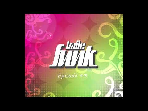 Baile Funk Episode #3 - ONLY the best baile funk