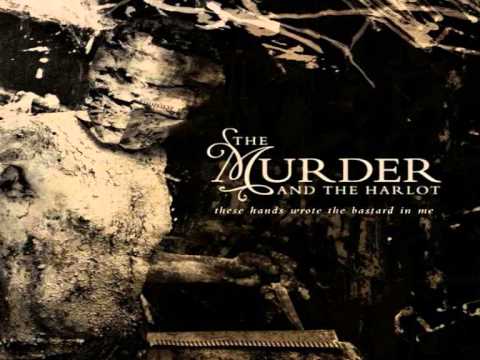 The Murder And The Harlot - The Difference Between