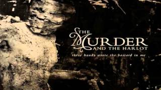 The Murder And The Harlot - The Difference Between