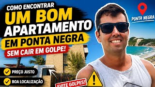 COMO Encontrar um BOM Apartamento em PONTA NEGRA NATAL Sem Cair em Golpe