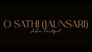 Download lagu O Sathi (Jaunsari Version) || Jubin Nautiyal || Jaunsari Song || Abhay Chauhan mp3 Download lagu O Sathi (Jaunsari Version) || Jubin Nautiyal || Jaunsari Song || Abhay Chauhan mp3
