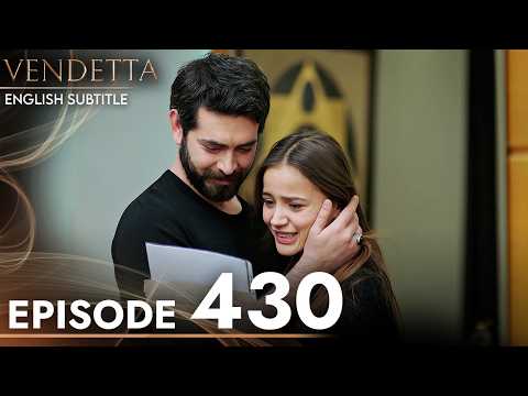 Vendetta Episode 430 English Subtitled | Kan Cicekleri