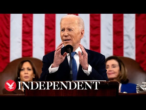 Watch in full: Joe Biden delivers State of the Union address