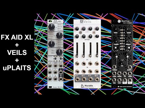 Experimenting with FX AID XL + Veils + uPlaits | Patches & Racks