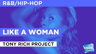 Like A Woman : Tony Rich Project | Karaoke with Lyrics