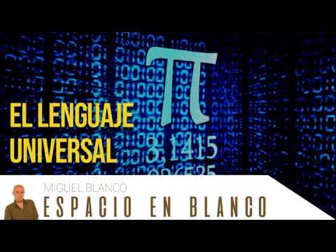 Espacio en Blanco - El lenguaje universal (01/04/2018)