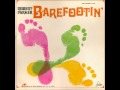 Robert Parker    barefootin'