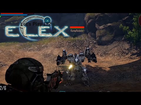 Elex 🌏 [182] (LP) - Der Koloss oder wir!