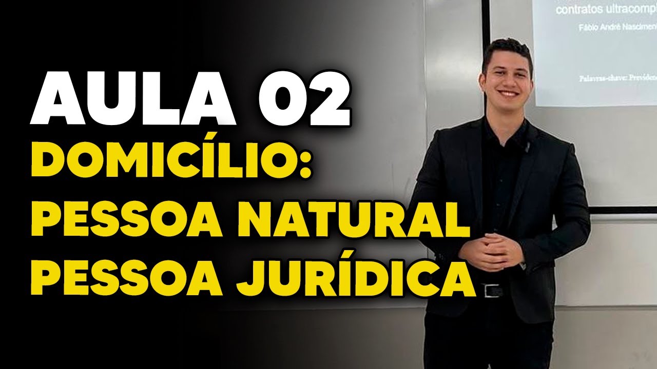 Direito Civil: Domicílio (Pessoa Natural e Pessoa Jurídica)