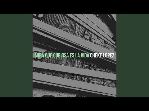 Mira Que Curiosa Es La Vida