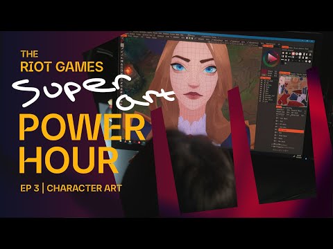 , title : 'The Riot Games Super Art Power Hour | Episode 3: Character Art'