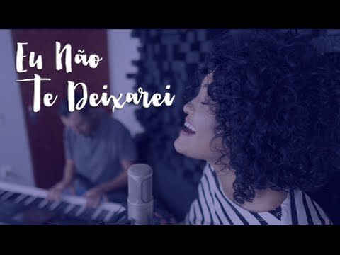 Do Nosso Canto - Eu Não Te Deixarei