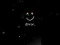 Deleting My All Feelings For You Error Breakup WhatsApp Status