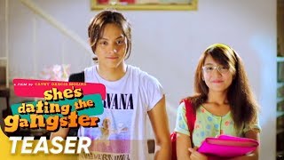She's Dating The Gangster Teaser | Daniel Padilla, Kathryn Bernardo | 'She's Dating The Gangster