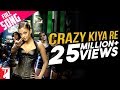 Crazy Kiya Re - Full Song - Dhoom:2 