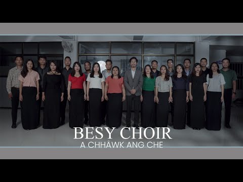 BESY CHOIR - A CHHÂWK ANG CHE (Live Recording)