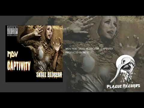 Captivity_Mdv_feat_Skull Bludgeon_Produced By Mdv