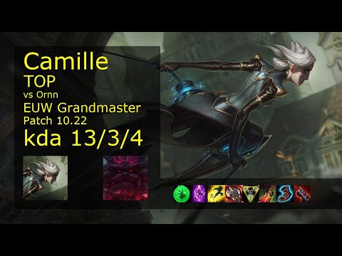 Camille Top vs Ornn - EUW Grandmaster 13/3/4 Patch 10.22 Gameplay
