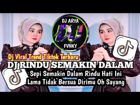 DJ RINDU SEMAKIN DALAM-AZIZAH MAUMERE | SEPI SEMAKIN DALAM RINDU HATI INI VIRAL TREND TIKTOK TERBARU
