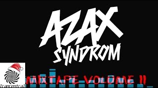 ✭ Azax Syndrom - Mixtape Volume 2 ✭
