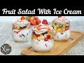 Fruit Salad With Ice Cream