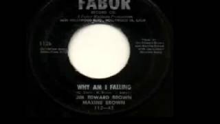 Jim Ed & Maxine Brown  - "Why Am I Falling"