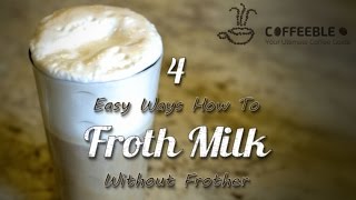 How To Froth Milk At Home Without Frother