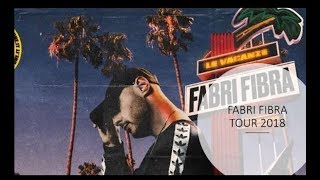 FABRI FIBRA  &quot; LE VACANZE TOUR 2018 &quot; HD (LIGNANO)