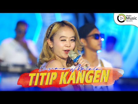 Lusiana Malala - Titip Kangen (New Maska)