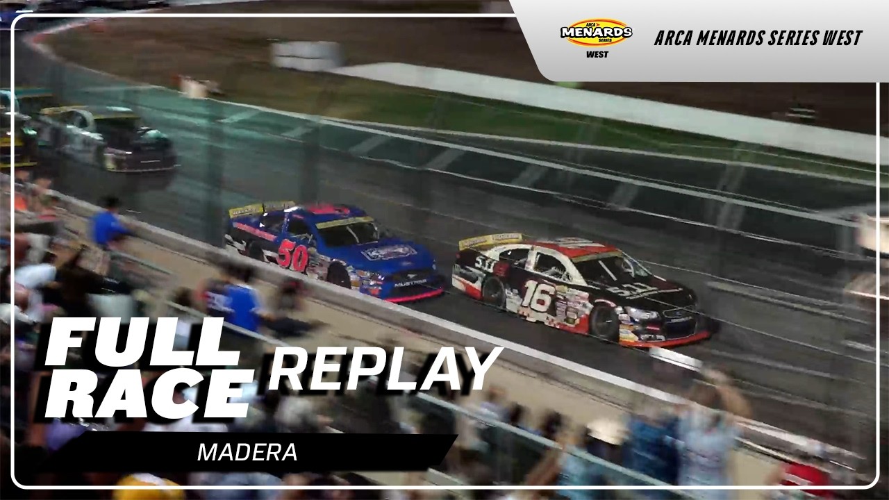 ARCA Menards Series West: Madera 150 Replay