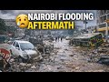 SAD NAIROBI Floods AFTERMATH Leaves Several FEARED Dead Cars Completely DESTROYED