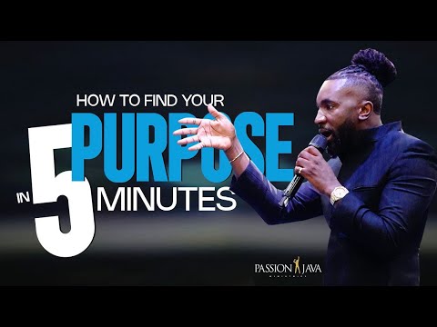 How to Find Your Purpose in 5 Minutes || Prophet Passion Java