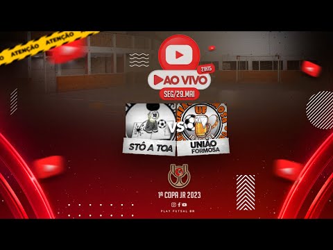 Stô a Toa v União Formosa | Fase de Grupos  da 1ª Copa JR 2023 | AO VIVO