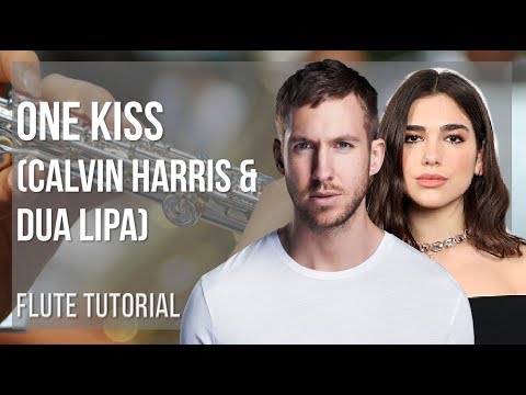 How to play One Kiss by Calvin Harris & Dua Lipa on Flute (Tutorial)