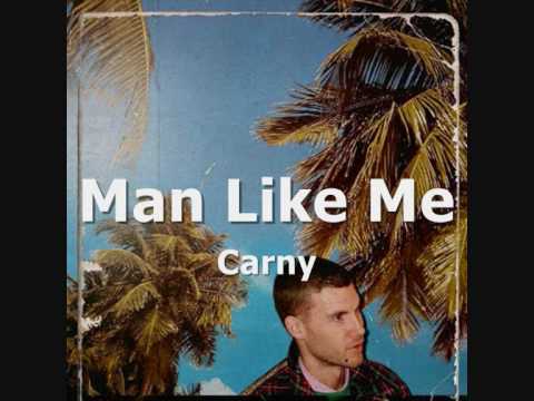 Man Like Me | Carny | Original Music