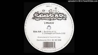 2 Much - Champagne and Charlie