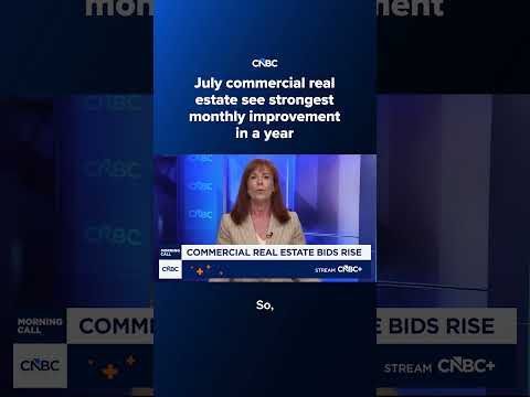 July commercial real estate see strongest monthly improvement in a year