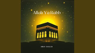 Download lagu Allah Yaa Rabb mp3 Download lagu Allah Yaa Rabb mp3