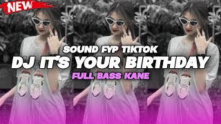 Download lagu DJ It's Your Birthday Full Bass Viral Tiktok 2024 mp3