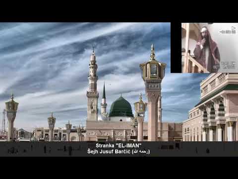 Stranka "EL-IMAN" - Šejh Jusuf Barčić (رحمه الله)
