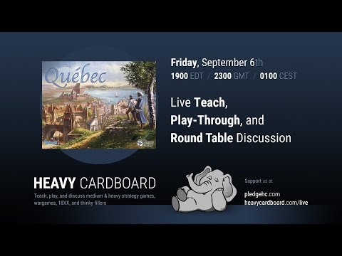 Quebec 4p Teaching, Play-through, & Round table by Heavy Cardboard