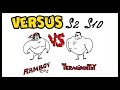 VERSUS - Ramboy vs Terminatoy 