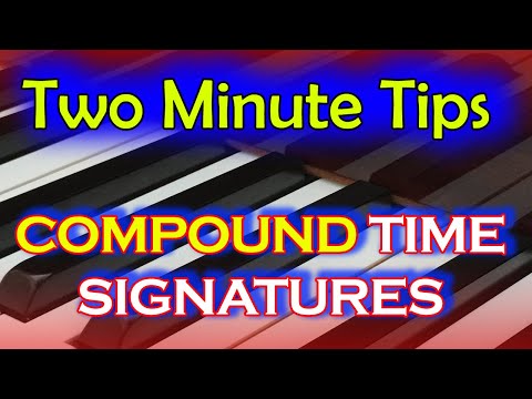 Compound Time Signatures - Two Minute Tip