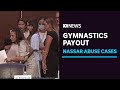 USA Gymnastics to pay Larry Nassar abuse survivors $US380m | ABC News