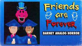 Friends Are Forever: A Barney Analog Horror Film