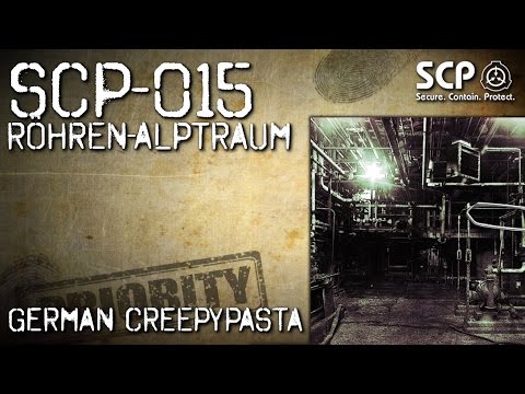SCP-015: Röhren-Alptraum (Grusel, Horror, Hörbuch) DEUTSCH