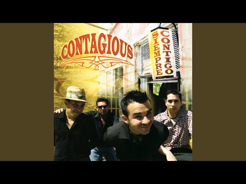 Nunca Es Muy Tarde - Contagious