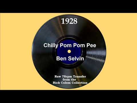 1928 Ben Selvin - Chilly Pom Pom Pee (with vocal trio)