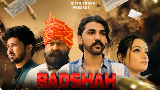 BADSHAH : ROWDY VARDAT| EP 01 | ROWDY VARDAT VIDEO | NEW HINDI WEB SERIES | NITIN YADAV